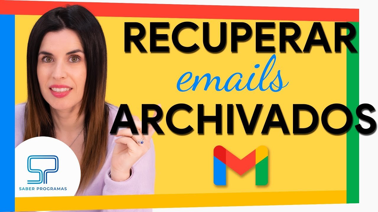 Como buscar mensajes de correo electronico archivados en gmail y como desarchivarlos