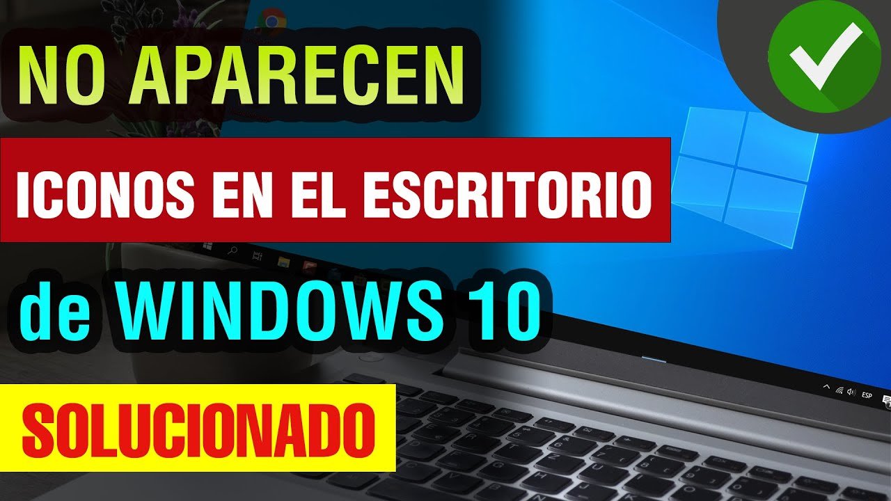Donde estan mis iconos en el escritorio