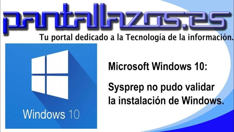 Solucionar Error: Sysprep no Pudo Validar la Instalación de Windows