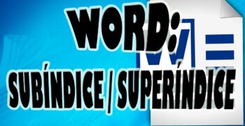 ¿Cuál es la función de subíndice en Word?