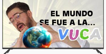 ¿Qué es el entorno VUCA y cómo afecta a las empresas?