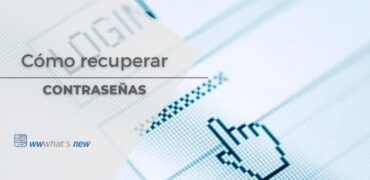 Cómo recuperar las contraseñas guardadas en los navegadores