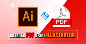 ¿Cómo guardar un Archivo de Illustrator en PDF editable?