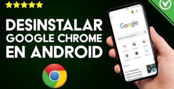 ¿Cómo desinstalar Chrome de un celular?