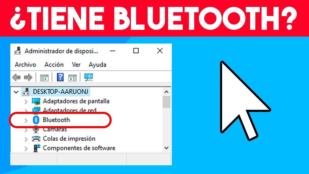 Cómo saber si mi PC tiene Bluetooth