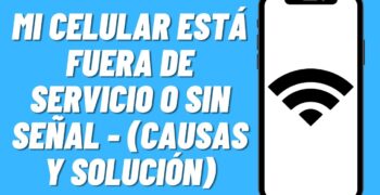 ¿Por qué me sale sin servicio?
