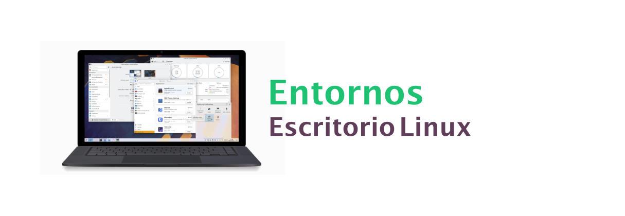 Entornos de escritorio Linux