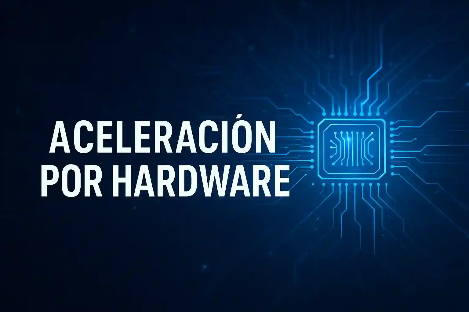 Uso de GPU en aceleración por hardware Ejemplo de uso de GPU en aceleración por hardware