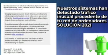¿Qué significa tráfico inusual procedente de tu red de ordenadores?