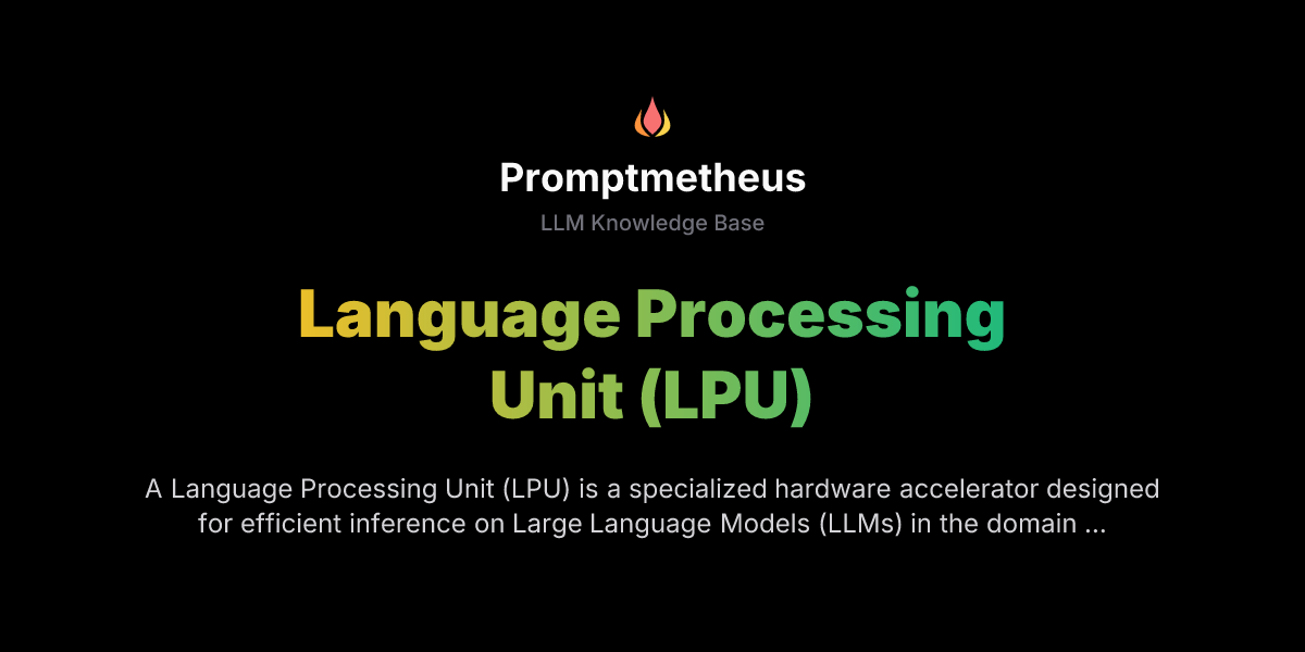 Language Processing Unit LPU Language Processing Unit LPU