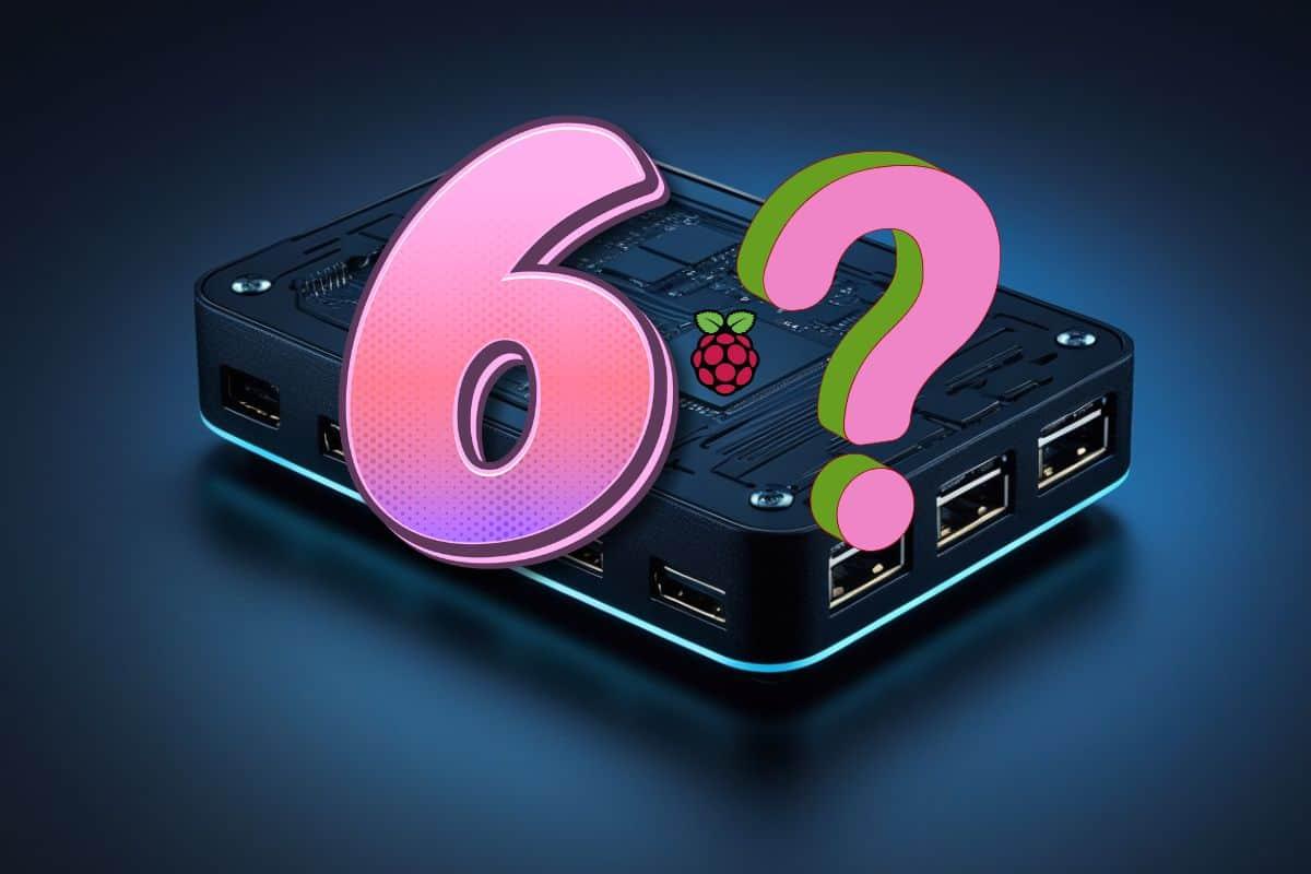 Rumores Raspberry Pi 6